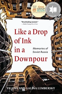 Like A Drop Of Ink Downpour: Memories Soviet Russia