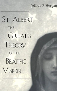 St. Albert The Great's Theory Of The Beatific Vision
