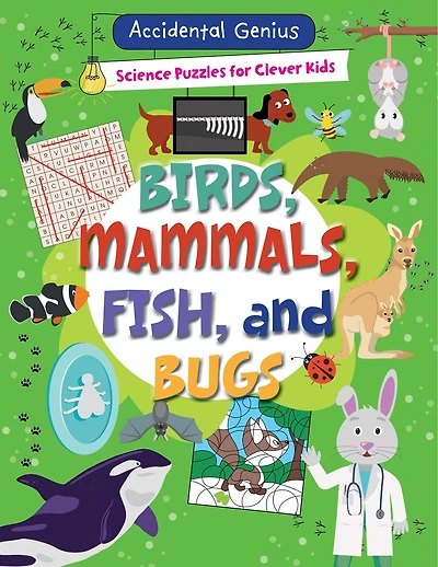 Birds, Mammals, Fish, and Bugs