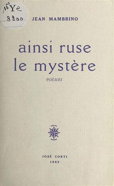 Ainsi ruse le mystère : Poèmes: Poèmes