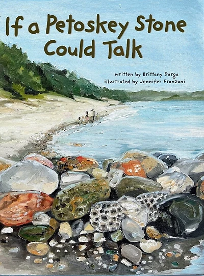 If a Petoskey Stone Could Talk