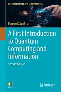 A First Introduction to Quantum Computing and Information