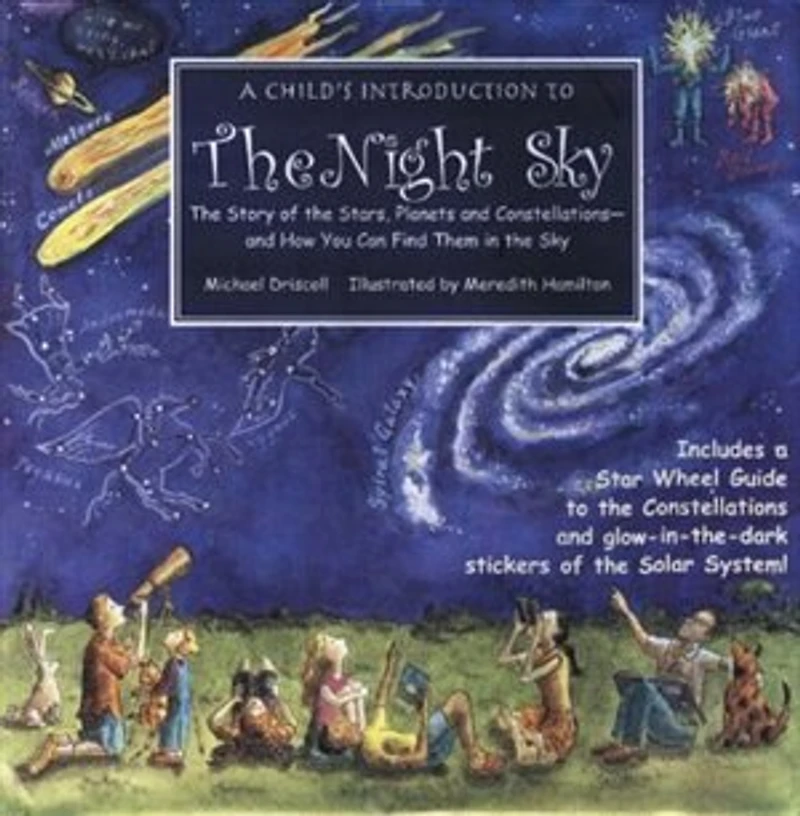 A Child's Introduction to the Night Sky (Revised and Updated): Story of Stars, Planets, Constellations--and How You Can Find Them