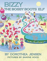 Bizzy, the Bossy Boots Elf: Santa's Izzy Elves #5
