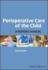 Perioperative Care of the Child: A Nursing Manual