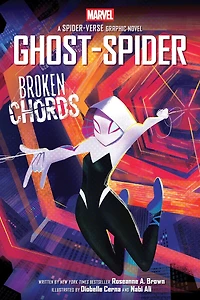 Ghost-Spider: Broken Chords (An Original Spider-Gwen Graphic Novel)