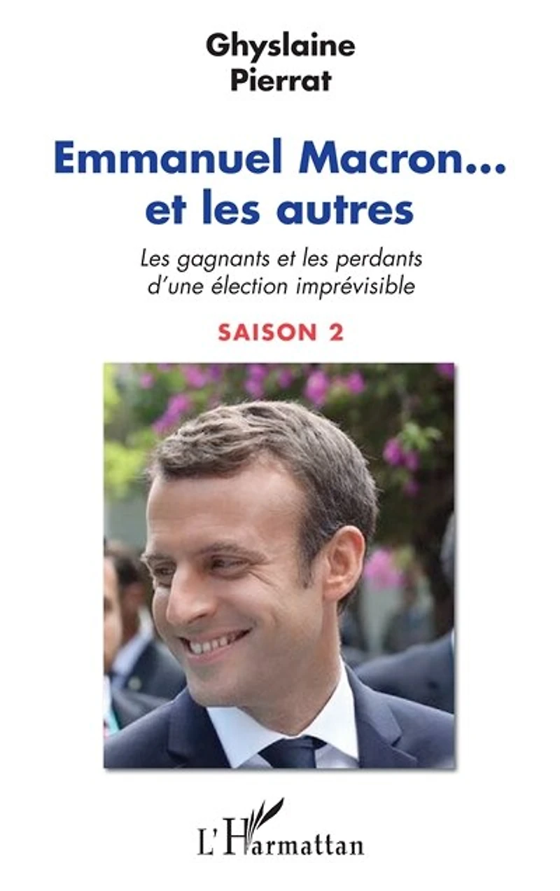 Emmanuel Macron... Et Les Autres