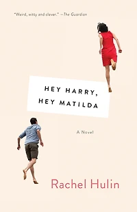 Hey Harry, Matilda: A Novel