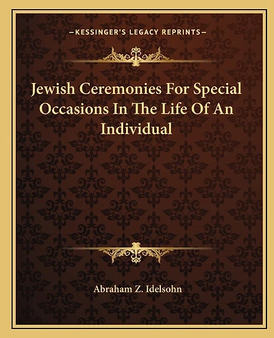 Jewish Ceremonies For Special Occasions In The Life Of An Individual