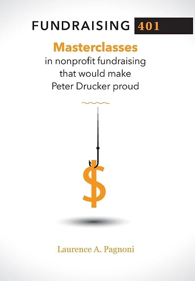 Fundraising 401: Masterclasses Nonprofit That Would Make Peter Drucker Proud