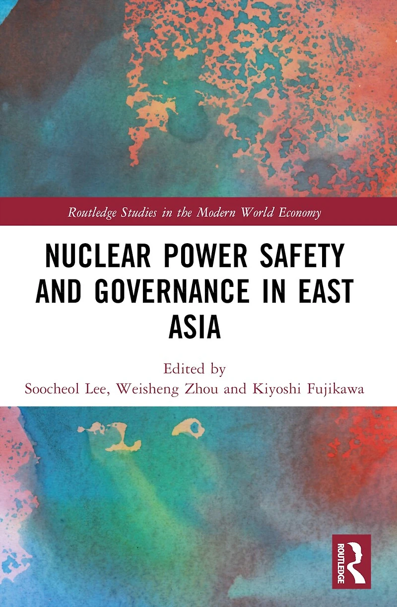 Nuclear Power Safety and Governance East Asia
