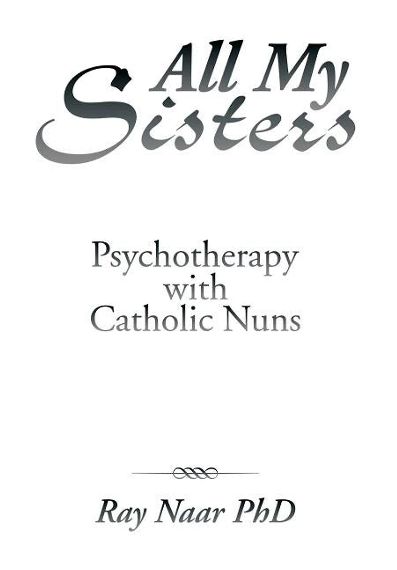All My Sisters: Psychotherapy with Catholic Nuns