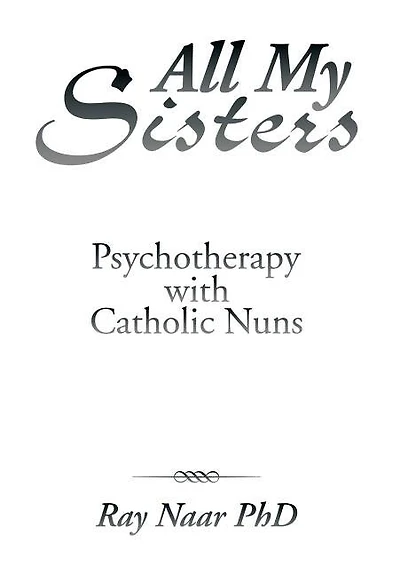 All My Sisters: Psychotherapy with Catholic Nuns