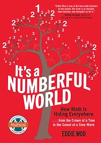It’s a Numberful World: How Math Is Hiding Everywhere—from the Crown of Tree to Sound Sine Wave