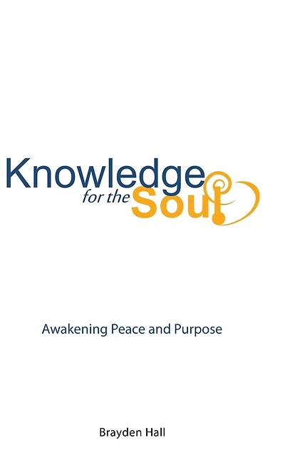 Knowledge for the Soul: Awakening Peace and Purpose