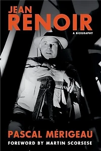 Jean Renoir: A Biography