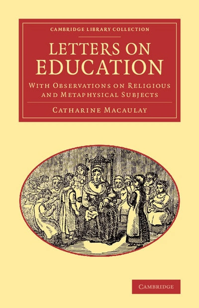 Letters on Education: With Observations on Religious and Metaphysical Subjects