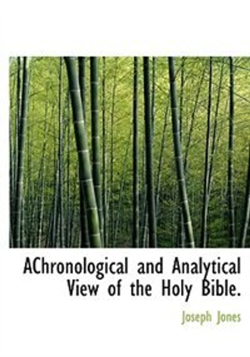 AChronological and Analytical View of the Holy Bible