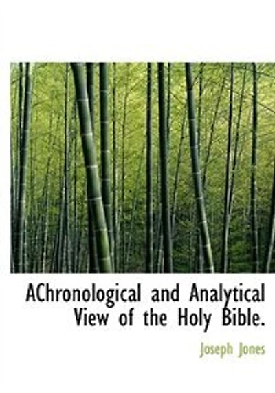 AChronological and Analytical View of the Holy Bible