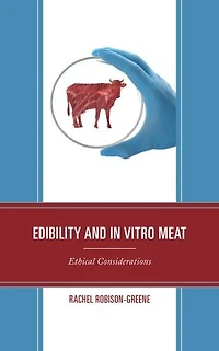 Edibility and Vitro Meat: Ethical Considerations