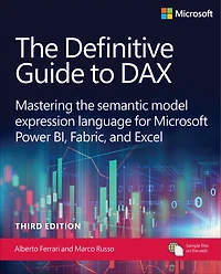 the Definitive Guide to DAX: Mastering semantic model expression language for Microsoft Power BI, Fabric, and Excel