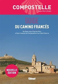 Compostelle: guide du camino francés