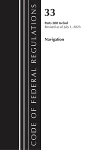 Code of Federal Regulations, Title 33 Navigation and Navigable Waters 200-End, Revised as July 1