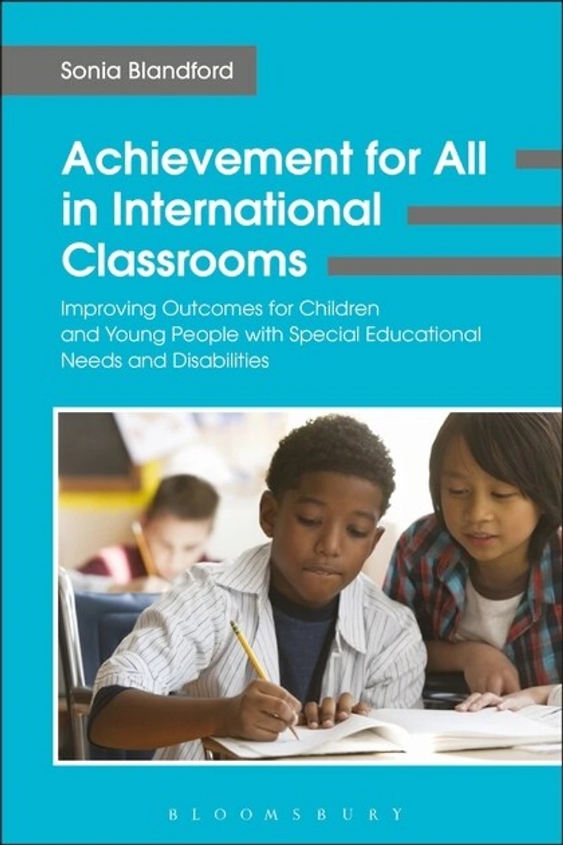 Achievement for All International Classrooms: Improving Outcomes Children and Young People with Special Educational Needs Disabilities