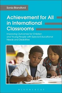 Achievement for All International Classrooms: Improving Outcomes Children and Young People with Special Educational Needs Disabilities