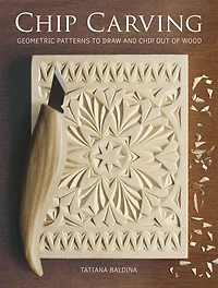 Chip Carving: Geometric Patterns To Draw And Chip Out Of Wood