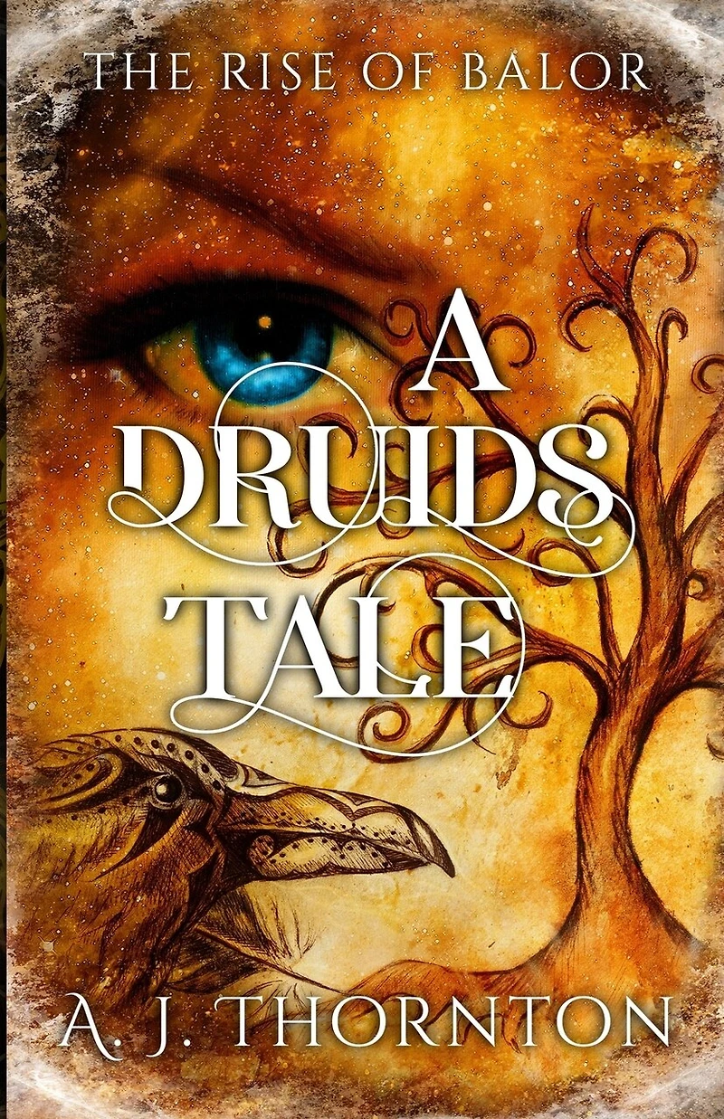A Druids Tale: The Rise Of Balor