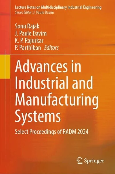 Advances Industrial and Manufacturing Systems: Select Proceedings of RADM 2024