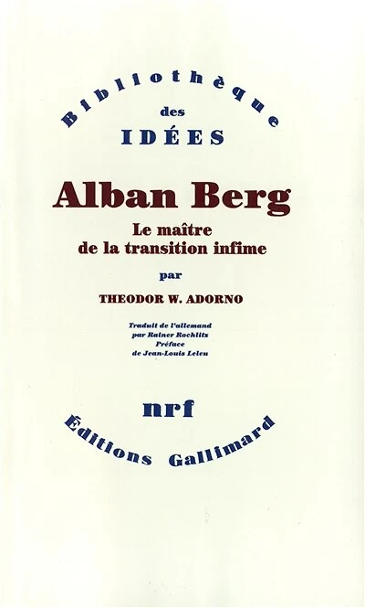 Alban Berg: le maître de la transition infime