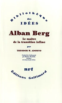Alban Berg: le maître de la transition infime