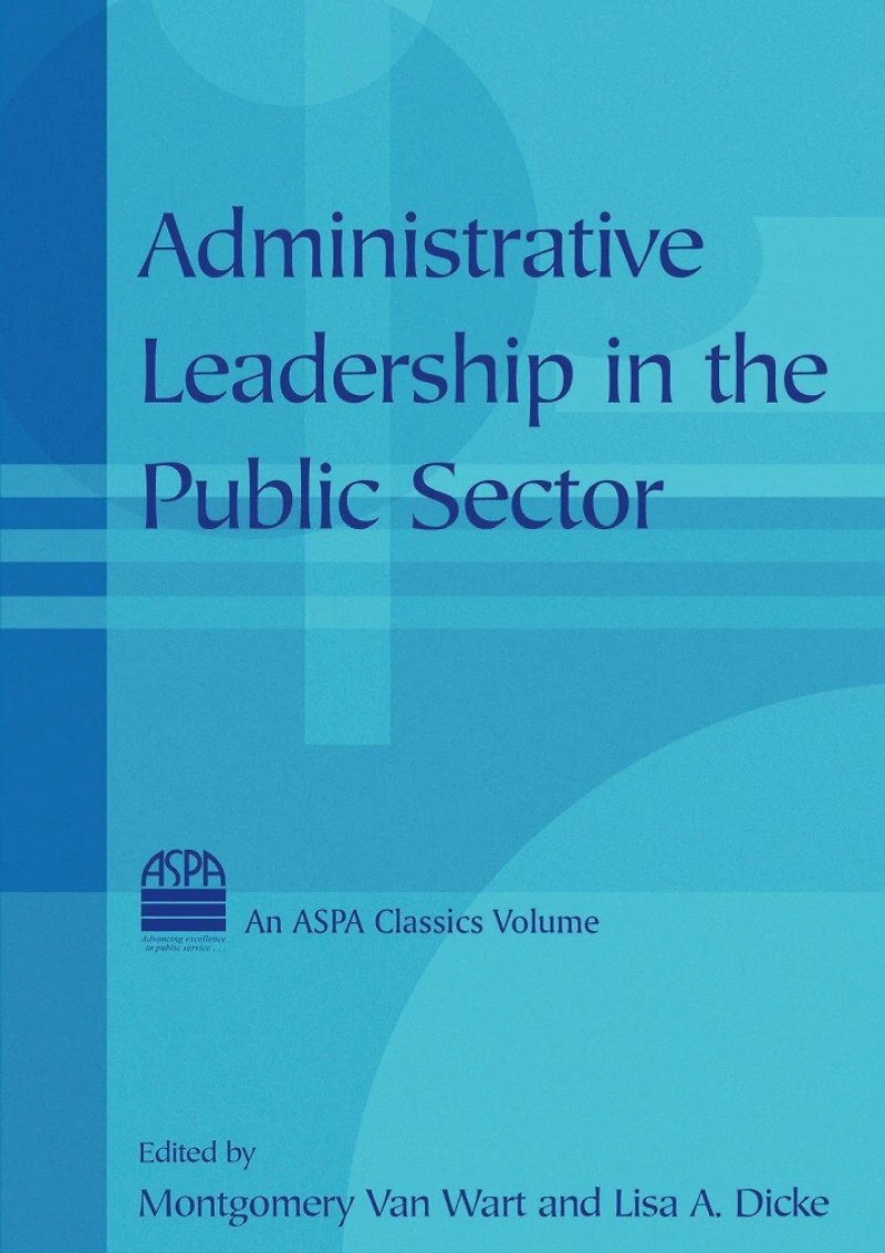 Administrative Leadership the Public Sector