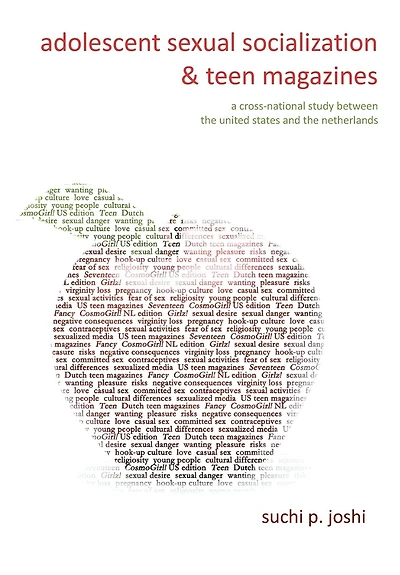 Adolescent Sexual Socialization And Teen Magazines: A Cross-national Study Between The United States And The Netherlands