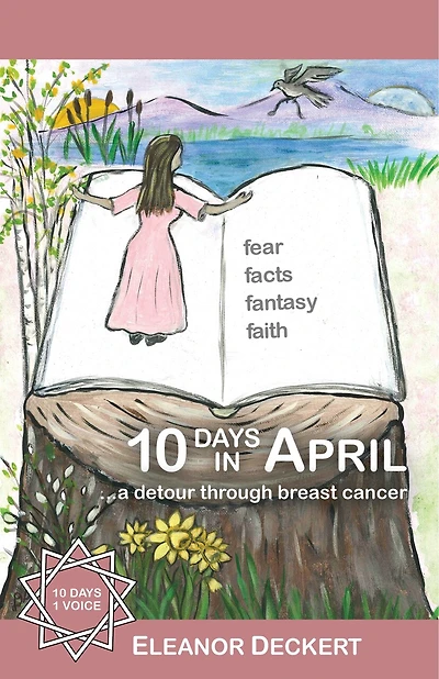 10 Days in April: ...a detour through breast cancer