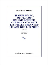 Jeanne d'Arc, ou plutôt Jeanne Rommée, car dans mon pays les filles prennent le nom de leur mère: scénario