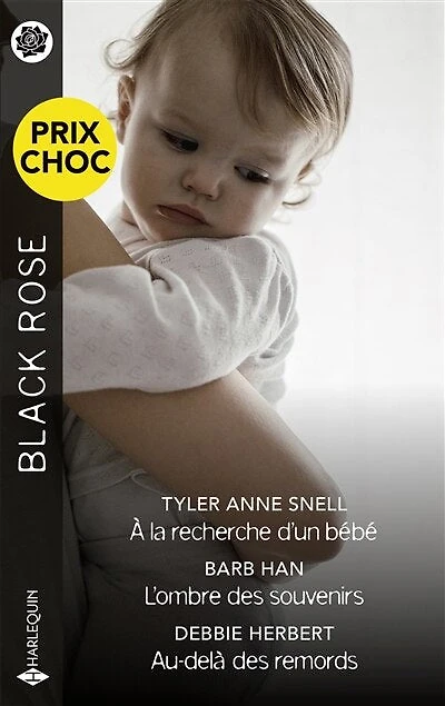 À la recherche d'un bébé - L'ombre des souvenirs - Au-delà des remords