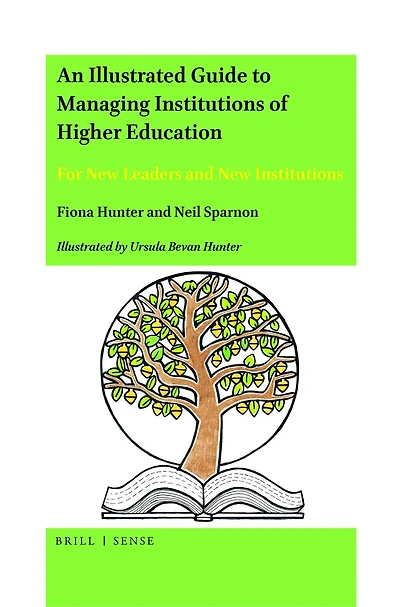 An Illustrated Guide to Managing Institutions of Higher Education: For New Leaders and