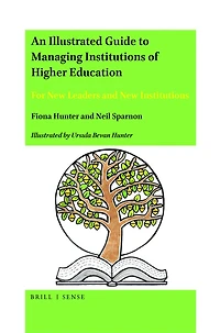 An Illustrated Guide to Managing Institutions of Higher Education: For New Leaders and