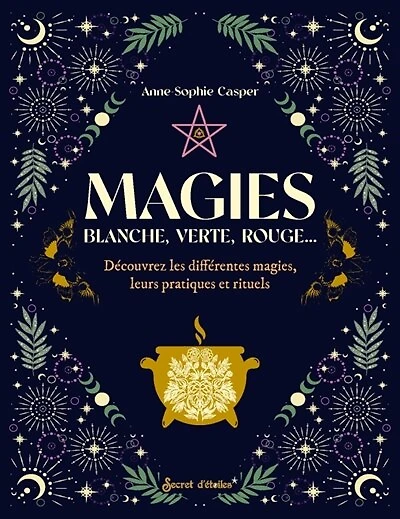 Magies: blanche, verte, rouge...