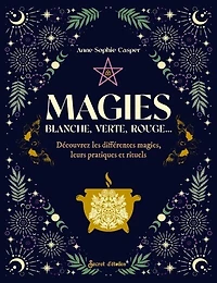 Magies: blanche, verte, rouge...