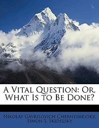 A Vital Question: Or, What Is to Be Done?