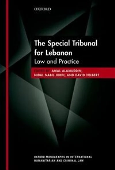 The Special Tribunal for Lebanon: Law and Practice