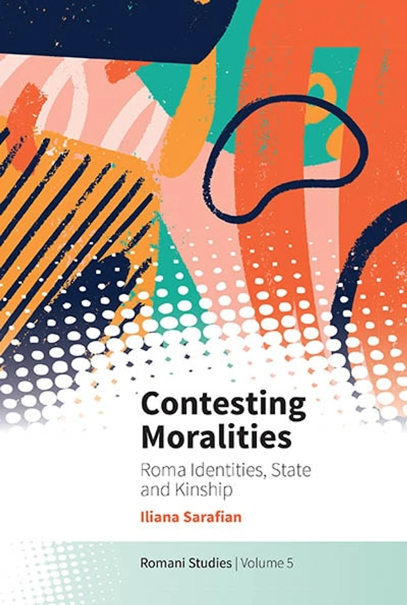 Things of the House: Roma Identities, State and Kinship