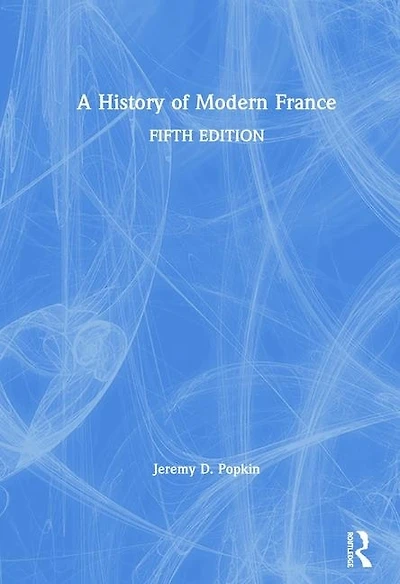 A History of Modern France