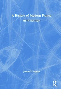 A History of Modern France