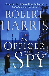An Officer and a Spy: The gripping Richard Judy Book Club favourite