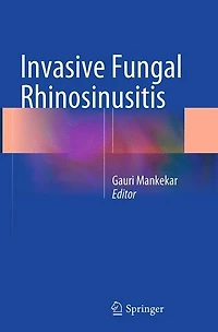 Invasive Fungal Rhinosinusitis